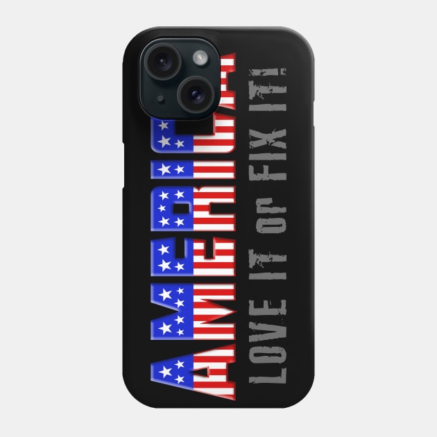 AMERICA "Love it or Fix It" Phone Case by marengo