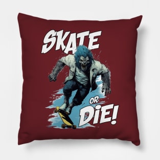 SKATE OR DIE - WOLFY Pillow