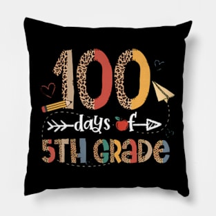 100 School Days Happy 100th Day Of 5th Grade Teacher Kids Pillow