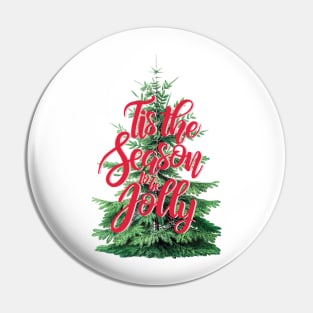 Tis the Season to be Jolly Christmas Tree Pin