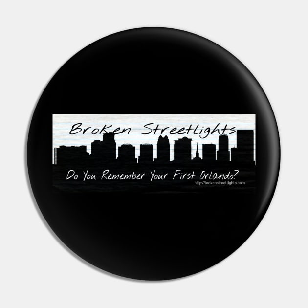 Broken Streetlights Orlando Pin by Brokenstreetlights