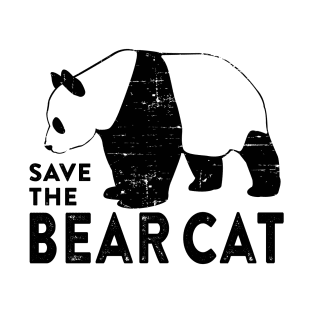 Save the Bear Cat T-Shirt