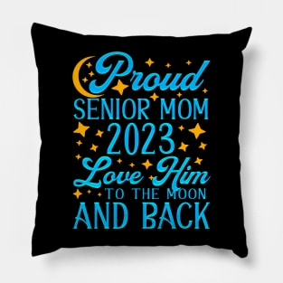 Proud Senior Mom 2023. Class of 2023 Graduate. Pillow