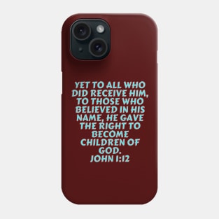 Bible Verse John 1:12 Phone Case