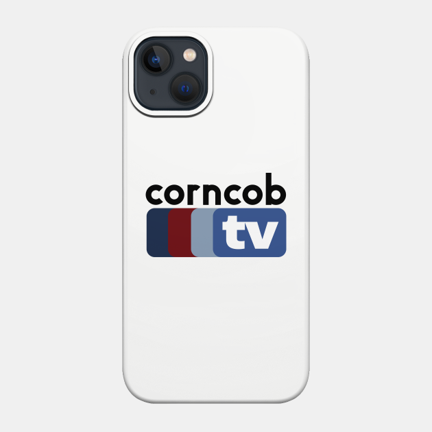 Corncob TV - I Think You Should Leave - Phone Case