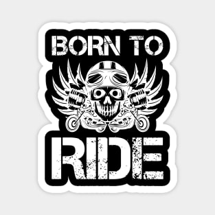 Born to Ride Magnet