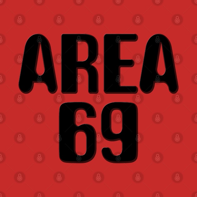 Area 69 by GreenGuyTeesStore