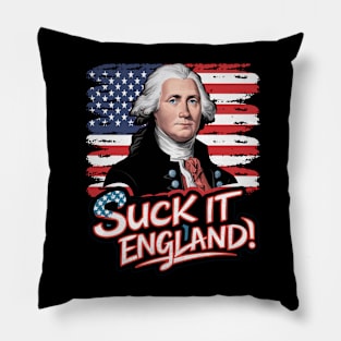 4th Of July Suck It England Independence Day Patriotic 1776 Pillow
