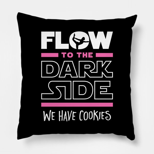 Flow To The Dark Side We Have Cookies Pillow by brogressproject