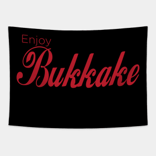 Enjoy Bukkake Tapestry