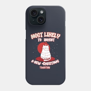 Funny Cat Most Likely To Invent a New Christmas Tradition Phone Case