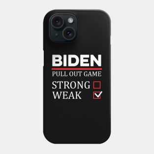 Funny Biden Pull out Game Phone Case