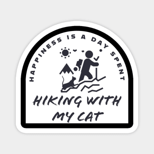 Happiness Is A Day Spent Hiking With My Cat Magnet