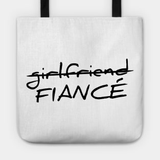 Girlfriend to fiance T-shirt Tote