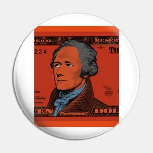 HAMILTON TEN DOLLAR BILL Pin