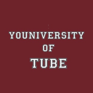 Youniversity of Tube T-Shirt