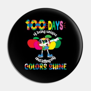 100 Days Of Being Unique and Letting My Colors Shine.. 100 days of school gift Pin