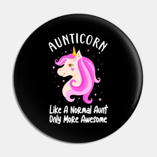 Aunticorn Aunt Cute Unicorn Family Sayings Pin