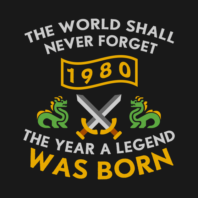 1980 The Year A Legend Was Born Dragons and Swords Design (Light) by Graograman