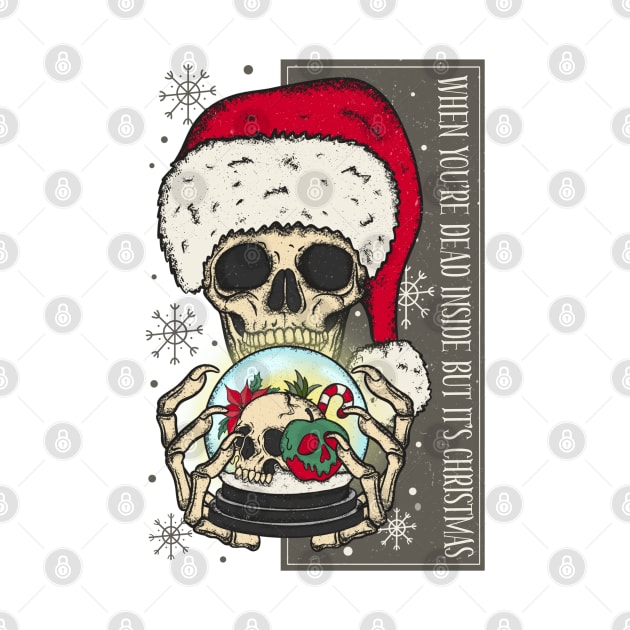 When You're Dead Inside But It's christmas by MZeeDesigns