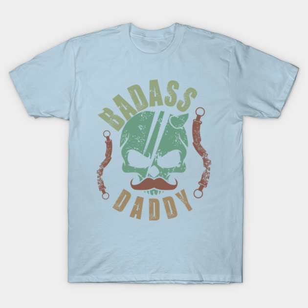 Discover Badass Daddy - Badass Daddy - T-Shirt