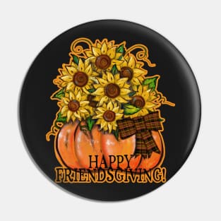 Happy Friendsgiving! | Pumpkin and Sunflowers Pin