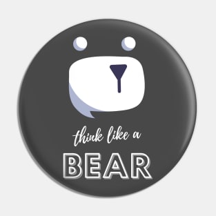 Think like a Bear Pin