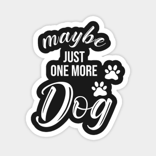 Maybe just one more Dog Magnet