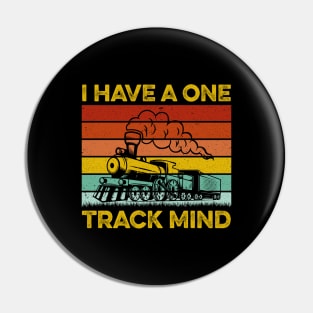 I Have A One Track Mind - Trainspotter Model Train Railroad Pin