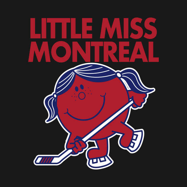 Little Miss Montreal by unsportsmanlikeconductco