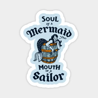 "Soul Of A Mermaid, Mouth Of A Sailor" Cute Mermaid Art Magnet