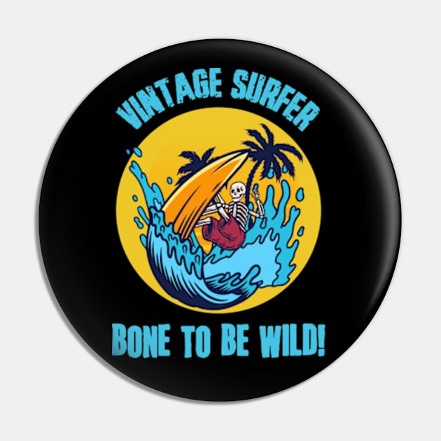 Bone To Be Wild | Vintage Skeleton Surfer Pin by WebStarCreative