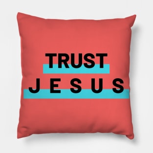 Trust Jesus Christians Pillow