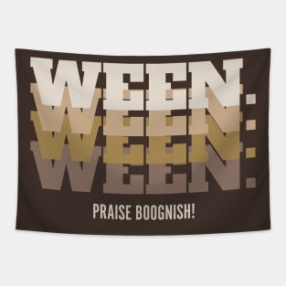 Ween repeated Tapestry