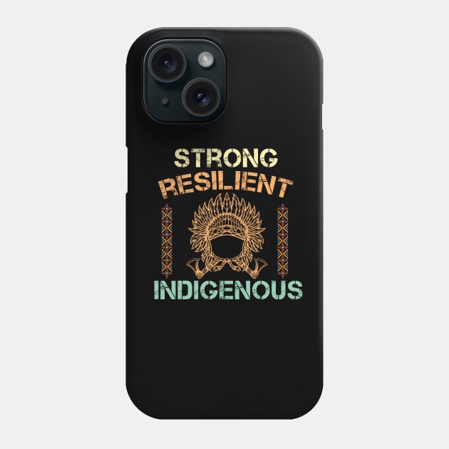 Strong Resilient Indigenous, American Native, mmiw indigenous Phone Case by GreenSpaceMerch