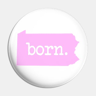 Pennsylvania Born PA Pride Pink Pin