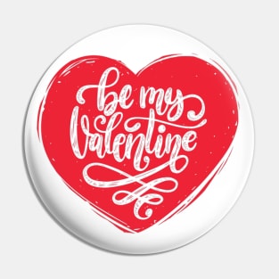 Be My Valentine - Cute Romantic Valentine's Day Heart of Love Pin