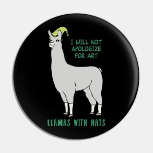 Llamas With Hats Carl Will Not Apologize For Art Pin