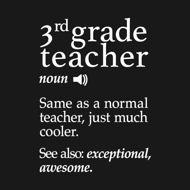 3Rd Grade Teacher Shirts Funny Third Grade Teachers Gifts by agustinbosman