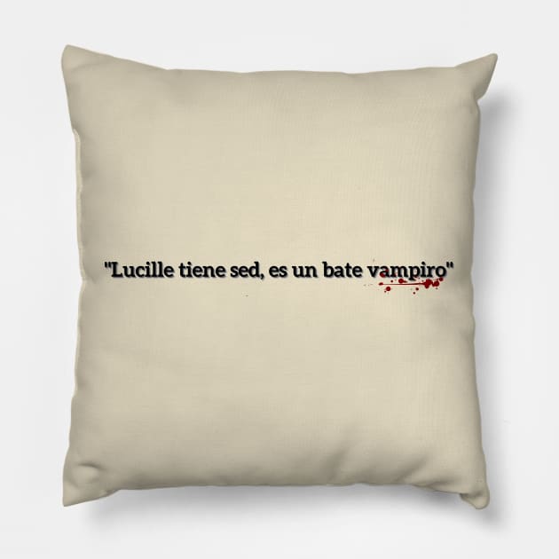 Lucille is thirsty, she's a vampire bat - Negan Pillow by MoreArt15