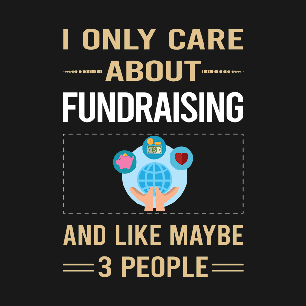 Funny 3 People Fundraising Fundraiser by relativeshrimp