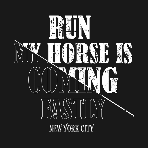 run my horse is coming by wassim store