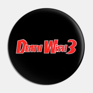 Death Wish 3 Pin