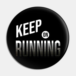 Keep on running Pin