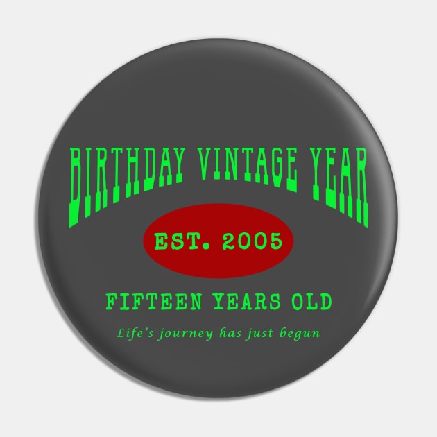 Birthday Vintage Year - Fifteen Years Old Pin by The Black Panther