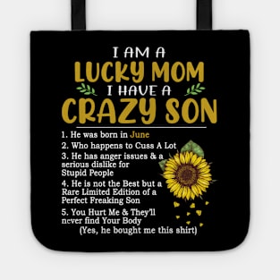 I Am A Lucky Mom I Have A Crazy Son Tote