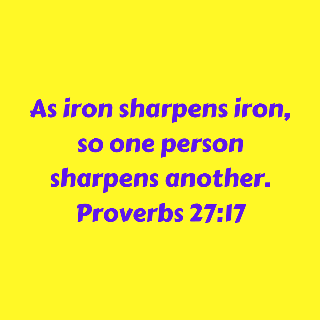 Bible Verse Proverbs 27:17 by Prayingwarrior