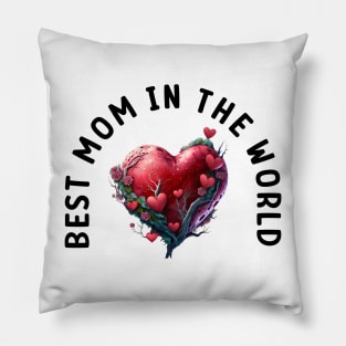 Best mom in the world Pillow