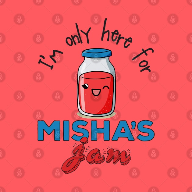 I'm only here for Misha's Jam by marv42