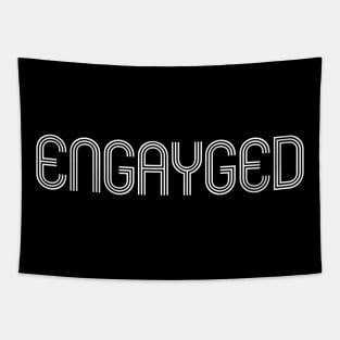 Engayged Tapestry